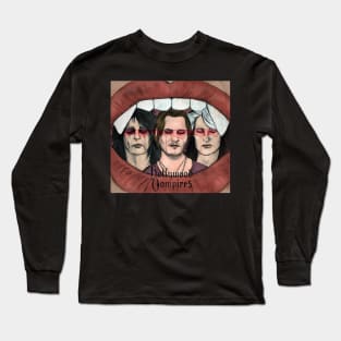 The real vampires Long Sleeve T-Shirt